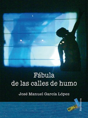 cover image of Fábula de las calles de humo